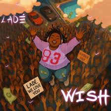 Lade – Wish